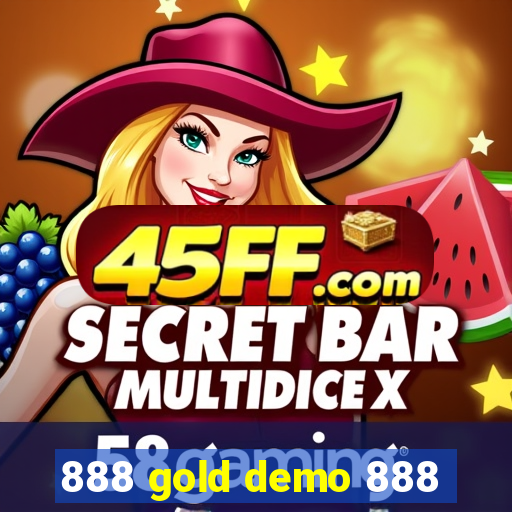 888 gold demo 888